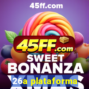 26a plataforma